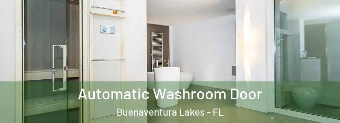 Automatic Washroom Door Buenaventura Lakes - FL