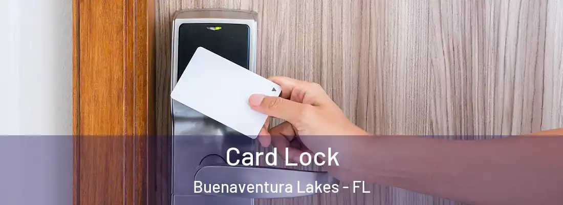 Card Lock Buenaventura Lakes - FL