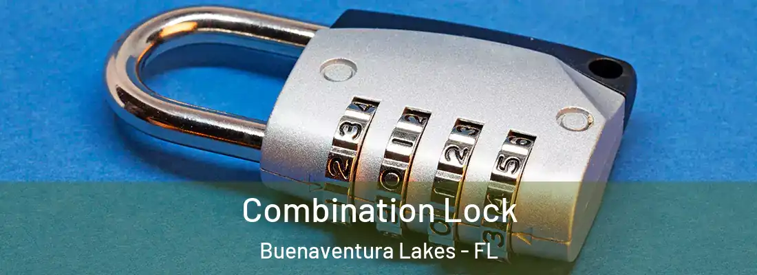 Combination Lock Buenaventura Lakes - FL