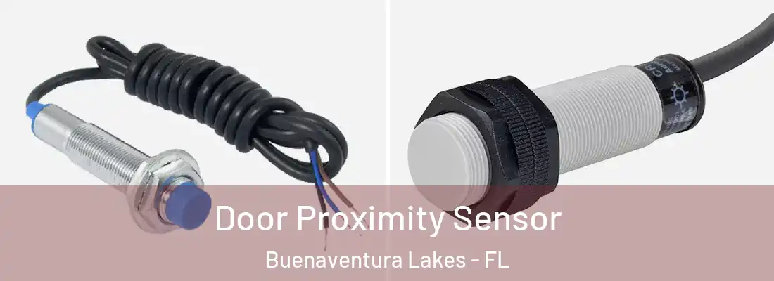  Door Proximity Sensor Buenaventura Lakes - FL