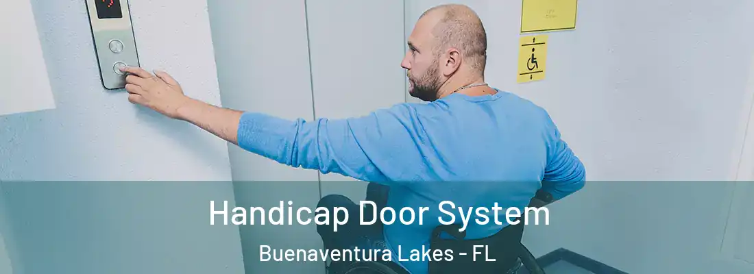 Handicap Door System Buenaventura Lakes - FL