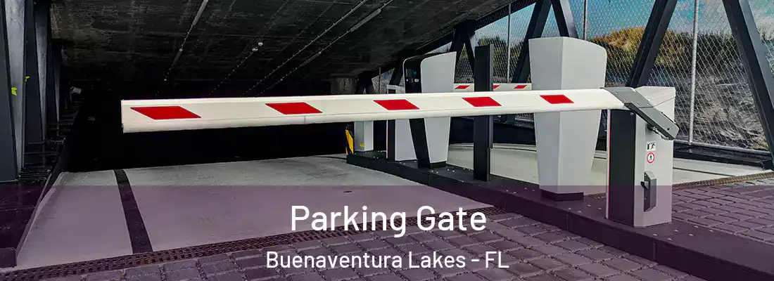 Parking Gate Buenaventura Lakes - FL