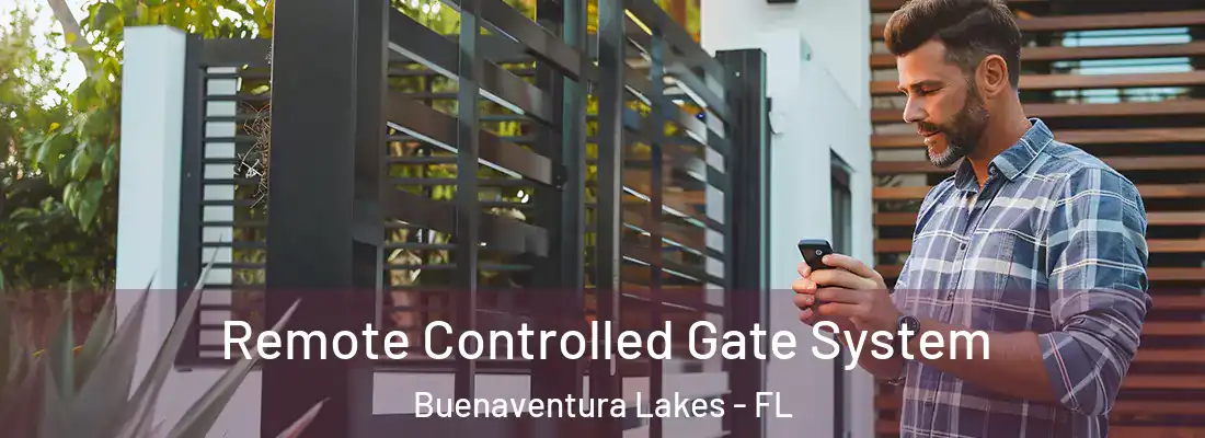  Remote Controlled Gate System Buenaventura Lakes - FL