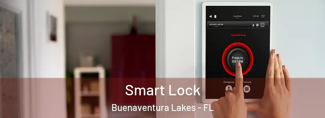 Smart Lock Buenaventura Lakes - FL