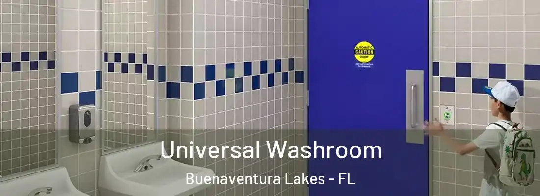 Universal Washroom Buenaventura Lakes - FL